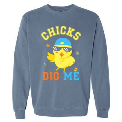 Chicks Dig Me Happy Easter Egg Hunt Funny Garment-Dyed Sweatshirt