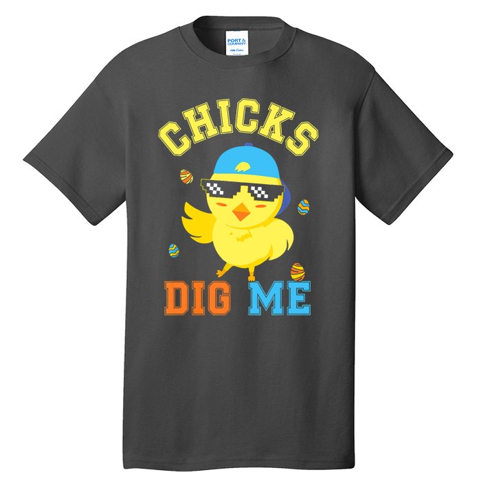 Chicks Dig Me Happy Easter Egg Hunt Funny Tall T-Shirt