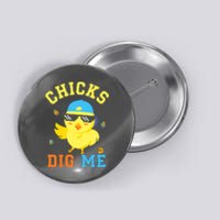 Chicks Dig Me Happy Easter Egg Hunt Funny Button