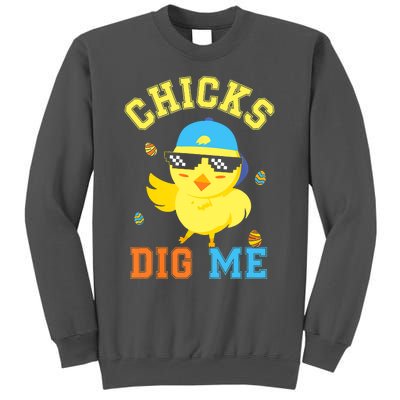 Chicks Dig Me Happy Easter Egg Hunt Funny Tall Sweatshirt