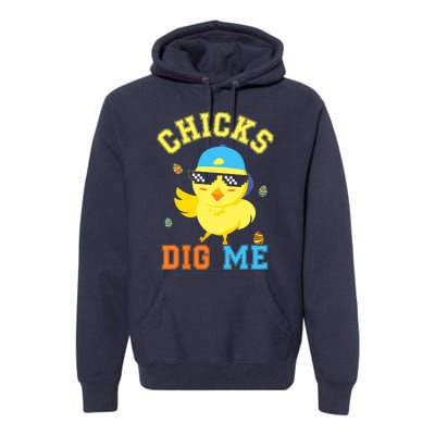 Chicks Dig Me Happy Easter Egg Hunt Funny Premium Hoodie