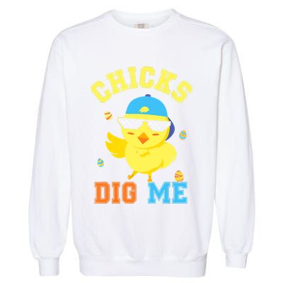 Chicks Dig Me Happy Easter Egg Hunt Funny Garment-Dyed Sweatshirt