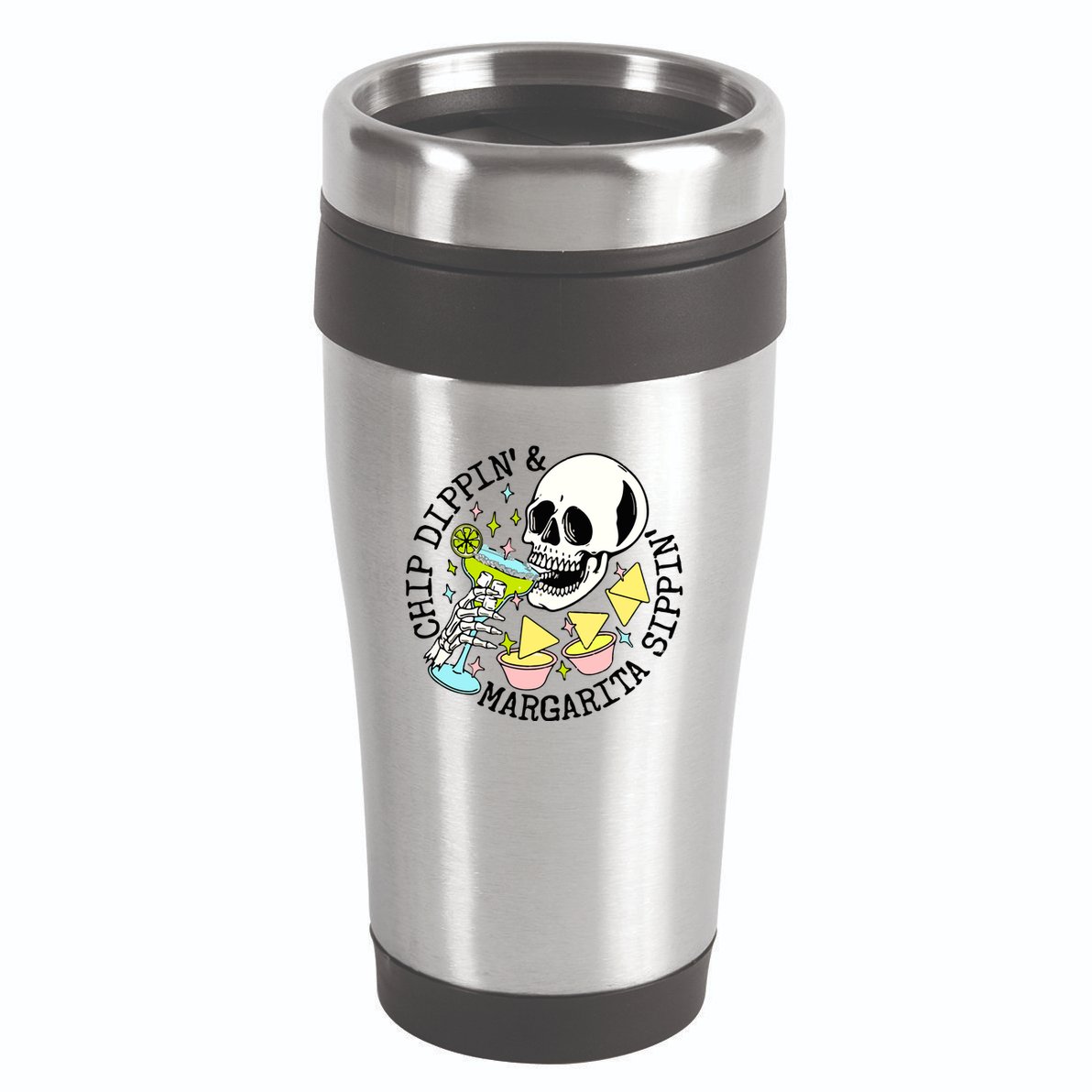 Chip Dippin Margarita Sippin 16oz Travel Tumbler
