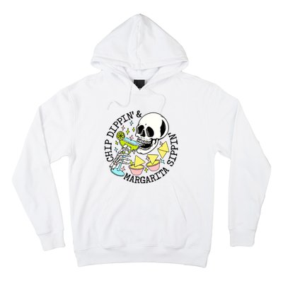 Chip Dippin Margarita Sippin Hoodie