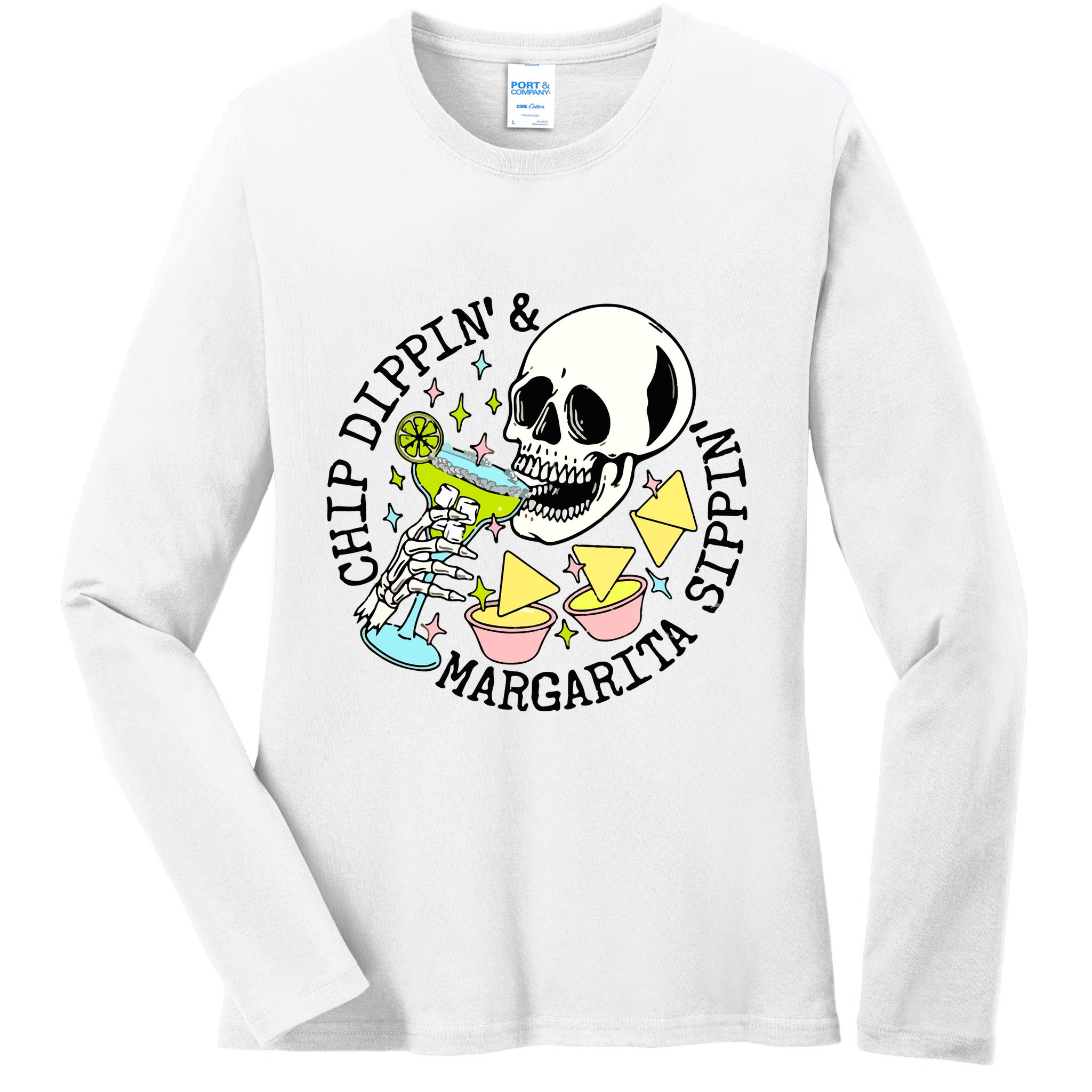 Chip Dippin Margarita Sippin Ladies Long Sleeve Shirt