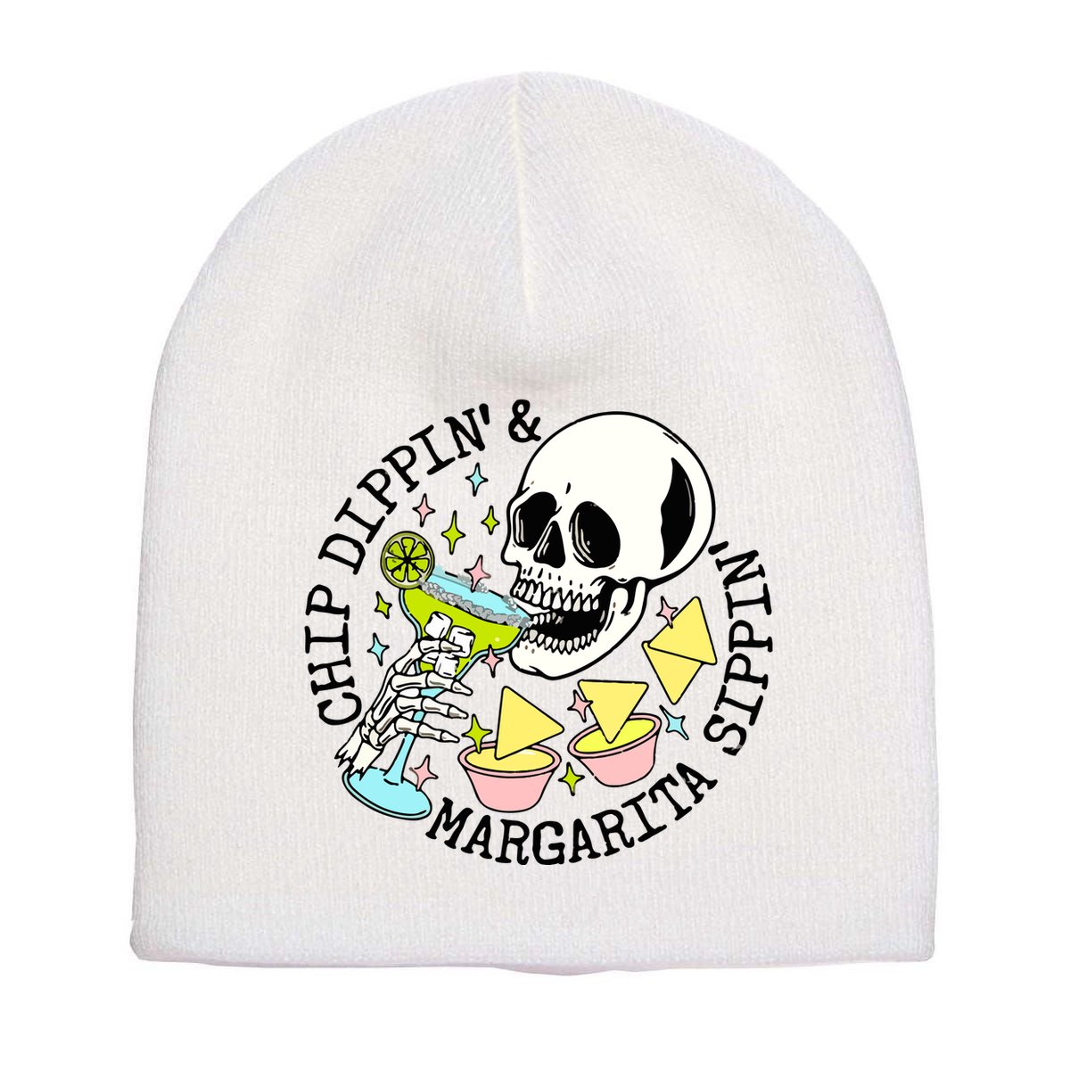 Chip Dippin Margarita Sippin Short Acrylic Beanie