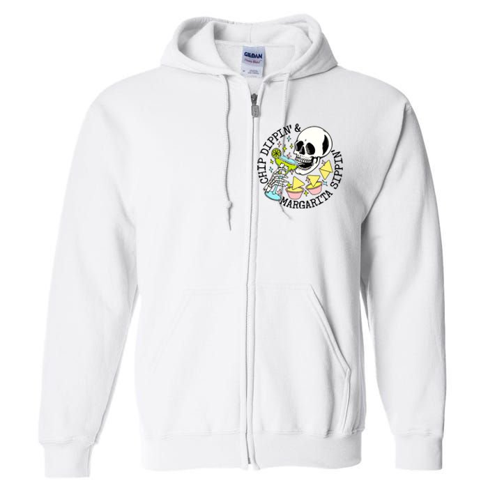 Chip Dippin Margarita Sippin Full Zip Hoodie