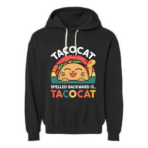 Cinco De Mayo Taco Cat Spelled Backwards Tacocat Garment-Dyed Fleece Hoodie