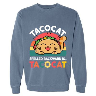 Cinco De Mayo Taco Cat Spelled Backwards Tacocat Garment-Dyed Sweatshirt