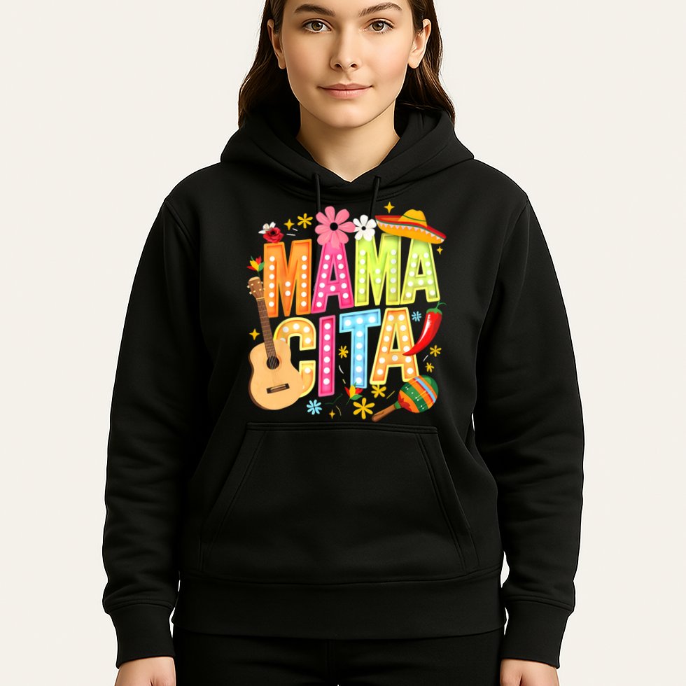 Cinco De Mayo Mamacita Mexican Mama Cita Women Mother's Day  Hoodie