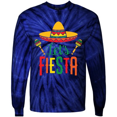 Cinco De Mayo Lets Fiesta Squad 5 De Mayo Mexican Fiesta Tie-Dye Long Sleeve Shirt