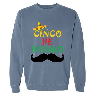 Cinco De Mayo Cinco De O Gift Garment-Dyed Sweatshirt