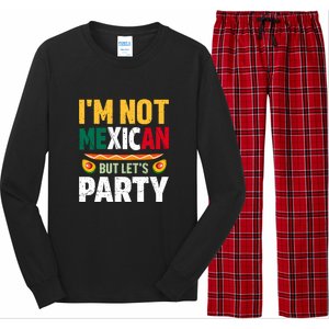 Cinco De Mayo Lets Fiesta I'm Not Mexican But Let's Party Long Sleeve Pajama Set