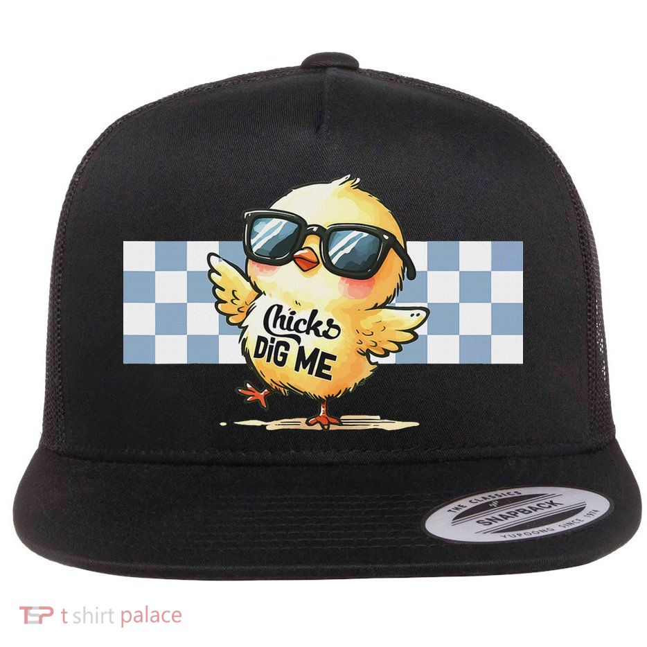 Chicks Dig Me Easter Funny Happy Easter Flat Bill Trucker Hat