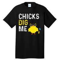 Chicks Dig Me Happy Easter Egg Hunt Funny Tall T-Shirt