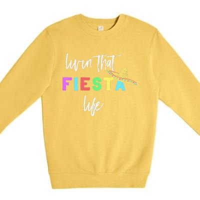 Cinco De Mayo Fiesta Life Design For Teachers And Premium Crewneck Sweatshirt