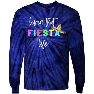 Cinco De Mayo Fiesta Life Design For Teachers And Tie-Dye Long Sleeve Shirt