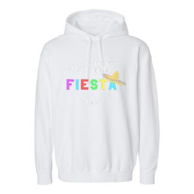 Cinco De Mayo Fiesta Life Design For Teachers And Garment-Dyed Fleece Hoodie