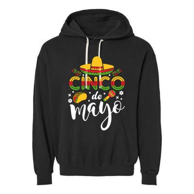 Cinco De Mayo Funny Mexican O Party Gift Garment-Dyed Fleece Hoodie