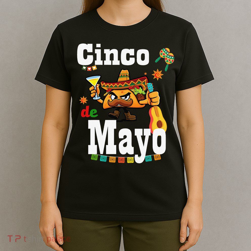 CINCO de MAYO fiesta Mexican victory day may the 5th T-Shirt