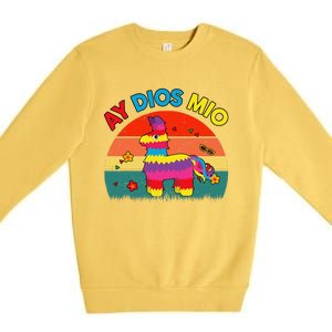 Cinco De Mayo Ay Dios Mio Let Fiesta Funny Mexican Premium Crewneck Sweatshirt