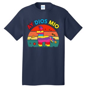 Cinco De Mayo Ay Dios Mio Let Fiesta Funny Mexican Tall T-Shirt