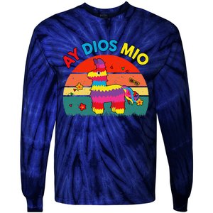 Cinco De Mayo Ay Dios Mio Let Fiesta Funny Mexican Tie-Dye Long Sleeve Shirt