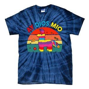 Cinco De Mayo Ay Dios Mio Let Fiesta Funny Mexican Tie-Dye T-Shirt