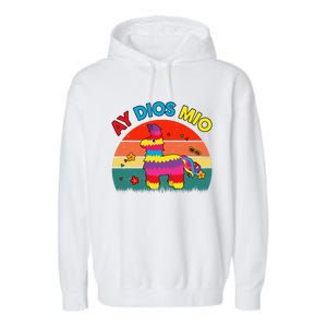 Cinco De Mayo Ay Dios Mio Let Fiesta Funny Mexican Garment-Dyed Fleece Hoodie