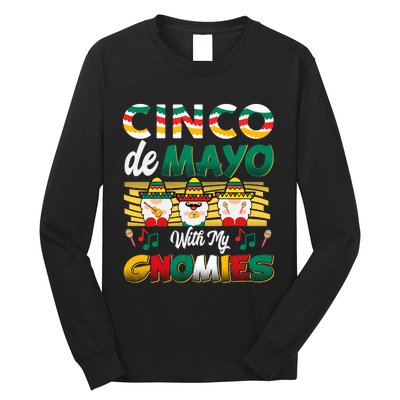 Cinco De Mayo With My Gnomies Mexican Gnome Lovers T Long Sleeve Shirt