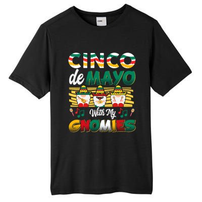 Cinco De Mayo With My Gnomies Mexican Gnome Lovers T Tall Fusion ChromaSoft Performance T-Shirt