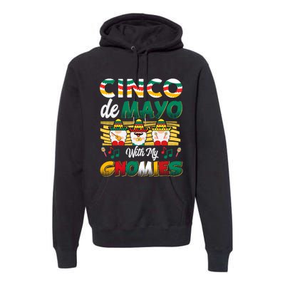 Cinco De Mayo With My Gnomies Mexican Gnome Lovers T Premium Hoodie