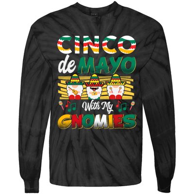 Cinco De Mayo With My Gnomies Mexican Gnome Lovers T Tie-Dye Long Sleeve Shirt