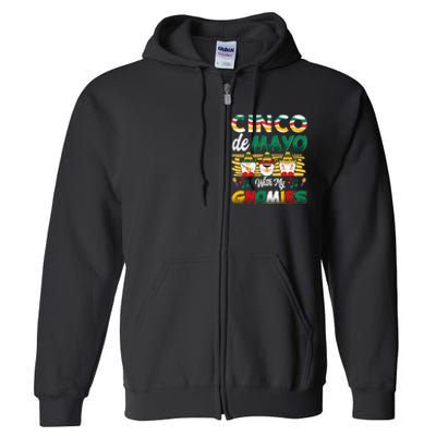 Cinco De Mayo With My Gnomies Mexican Gnome Lovers T Full Zip Hoodie