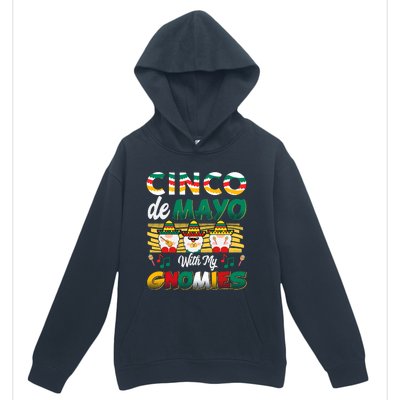 Cinco De Mayo With My Gnomies Mexican Gnome Lovers T Urban Pullover Hoodie