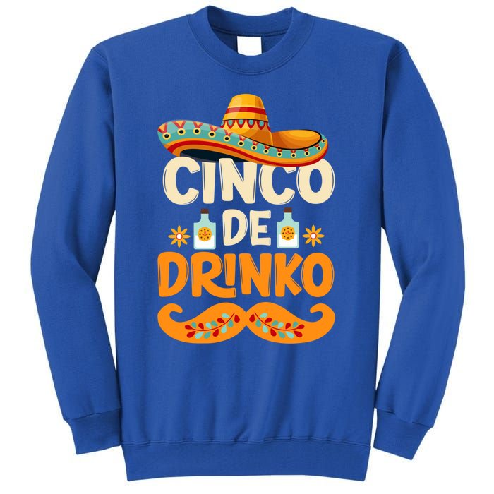 Cinco De Mayo Mexican Cinco De O Fiesta Meaningful Gift Tall Sweatshirt