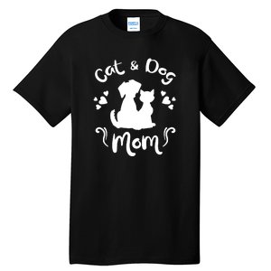 Cat & Dog Mom Tee Cat Mom Kitty Puppy Lover Owner Fan Gift Pullover Hoodie Tall T-Shirt