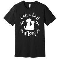 Cat & Dog Mom Tee Cat Mom Kitty Puppy Lover Owner Fan Gift Pullover Hoodie Premium T-Shirt