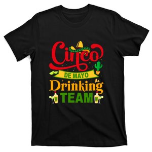 Cinco De Mayo Drinking Team De Mayo Mexican Fiesta Drinking Outfit T-Shirt