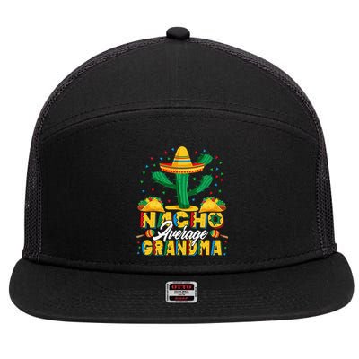 Cinco De Mayo Nacho Average Grandma Nachos Lover 7 Panel Mesh Trucker Snapback Hat