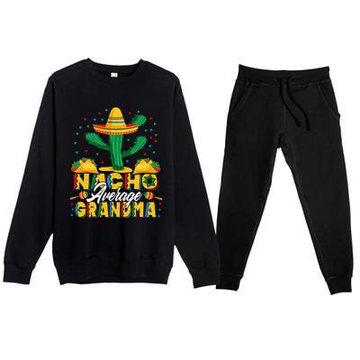 Cinco De Mayo Nacho Average Grandma Nachos Lover Premium Crewneck Sweatsuit Set