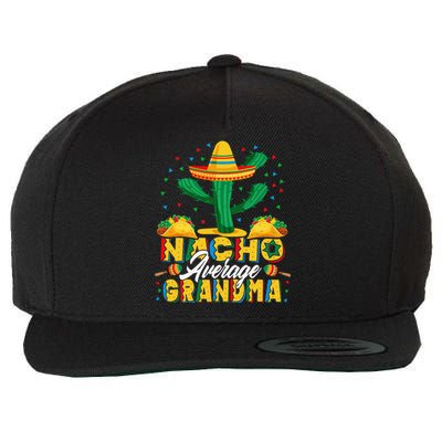 Cinco De Mayo Nacho Average Grandma Nachos Lover Wool Snapback Cap