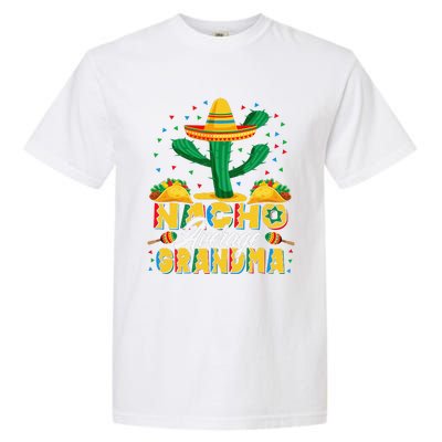 Cinco De Mayo Nacho Average Grandma Nachos Lover Garment-Dyed Heavyweight T-Shirt