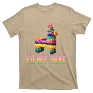 Cinco De Mayo Funny Pinata I'D HIT THAT T-Shirt