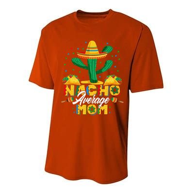 Cinco De Mayo Nacho Average Mom Nachos Lover Gift Performance Sprint T-Shirt