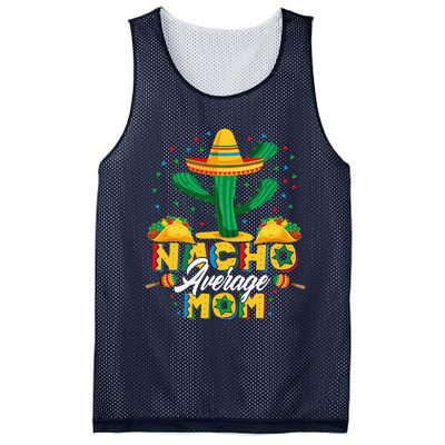 Cinco De Mayo Nacho Average Mom Nachos Lover Gift Mesh Reversible Basketball Jersey Tank