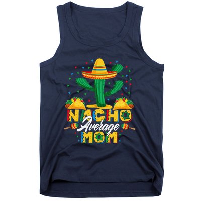 Cinco De Mayo Nacho Average Mom Nachos Lover Gift Tank Top