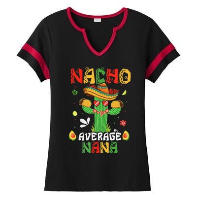 Cinco De Mayo Nacho Average Nana Nachos Lover Matching Ladies Halftime Notch Neck Tee