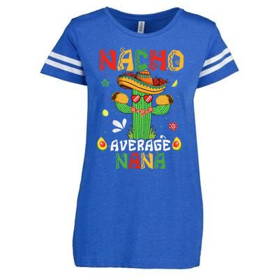 Cinco De Mayo Nacho Average Nana Nachos Lover Matching Enza Ladies Jersey Football T-Shirt