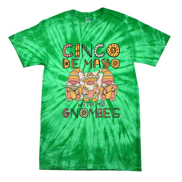 Cinco De Mayo With My Gnomies Mexican Trio Gnomes Boys Girls Tie-Dye T-Shirt